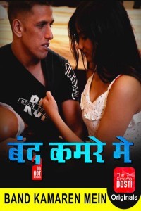 Bandh Kamare Mein (2020) CinemaDosti Original