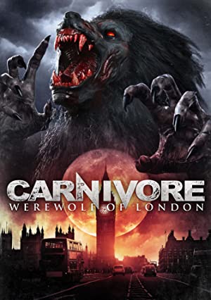 Carnivore Werewolf of London (2017) Hindi Dubbed