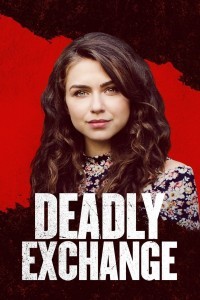 Deadly Exchange (2017) Hindi Dubbed
