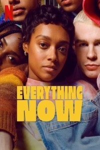 Everything Now (2023) Web Series