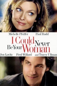 I Could Never Be Your Woman (2007) Hindi Dubbed