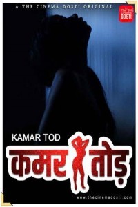 Kamar Tod (2021) CinemaDosti Original