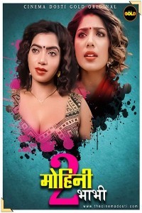 Mohini Bhabhi 2 (2021) CinemaDosti Original