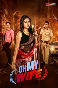 Oh My Wife (2024) Season 1 Hindi Web Series
