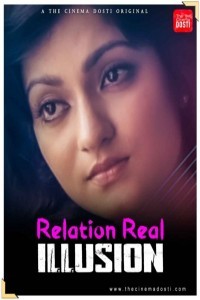 Relation Real Illusion (2021) CinemaDosti Original
