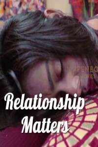 Relationship Matters (2022) FeneoMovies Original