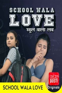 School Wala Love (2020) CinemaDosti Hot Short Film
