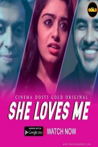 She Loves Me (2021) CinemaDosti Original