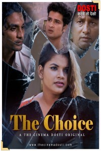 The Choice (2020) CinemaDosti Original