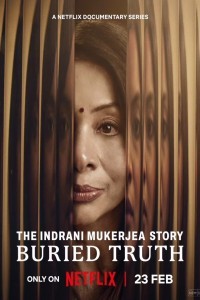 The Indrani Mukerjea Story (2024) Season 1 Hindi Web Series