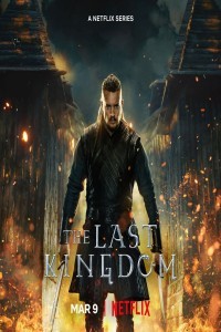 The Last Kingdom (2022) Seaosn 5 Web Series