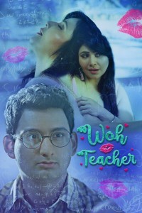 Woh Teacher (2020) Web Series